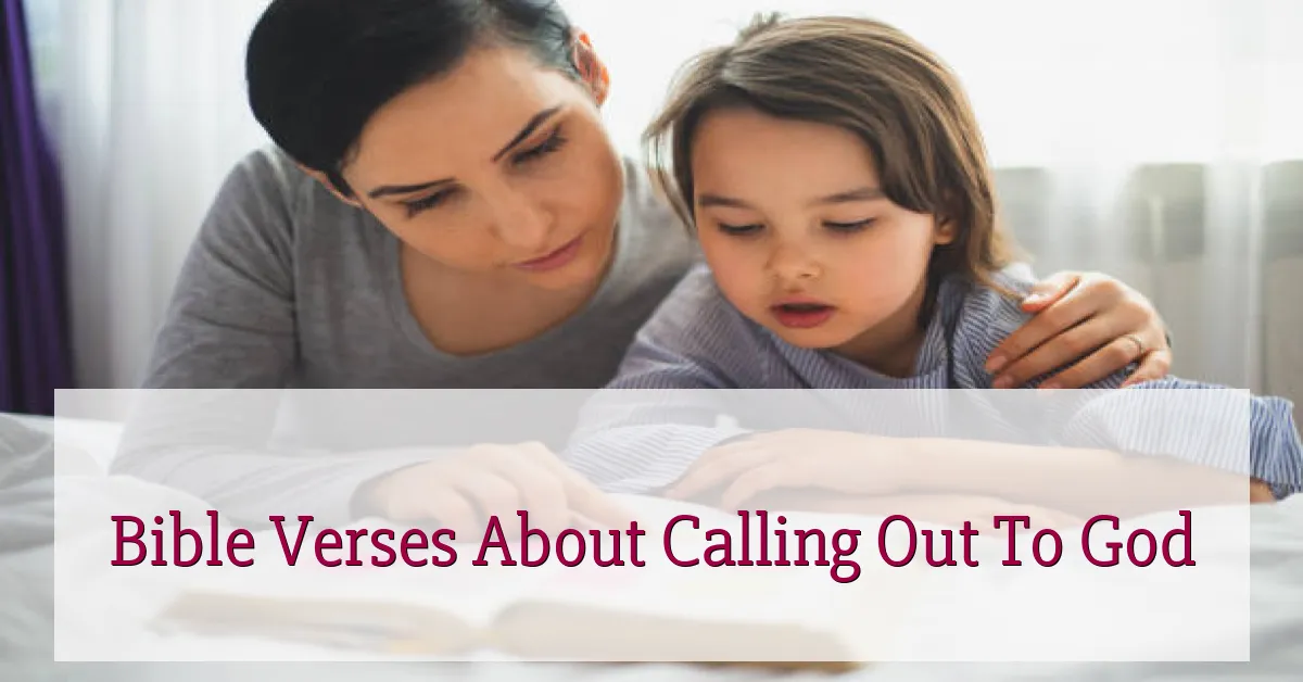 Bible Verses About Calling Out To God