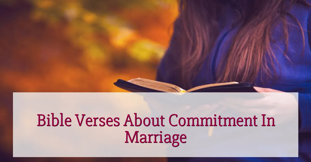 Bible Verses About Commitment In Marriage