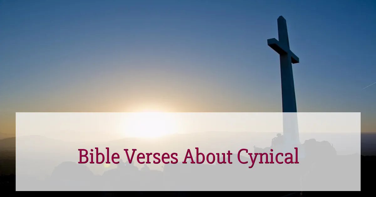 Bible Verses About Cynical