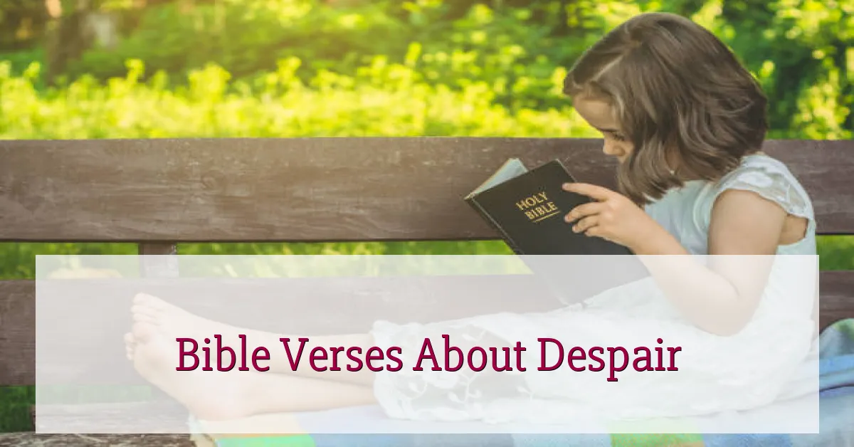 Bible Verses About Despair