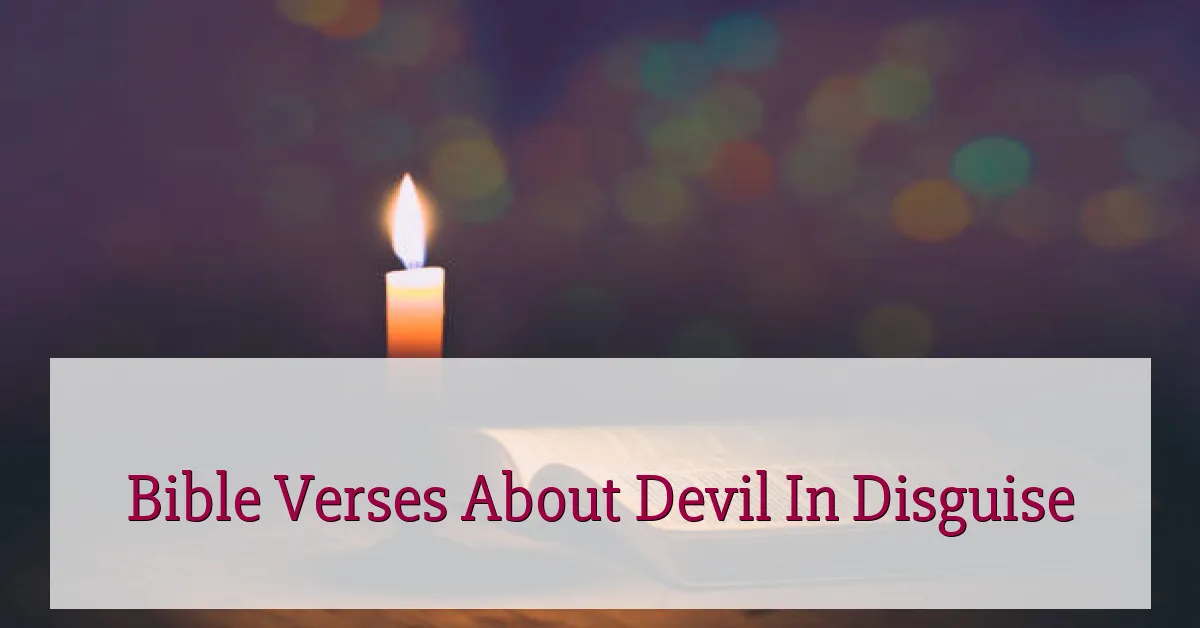 Bible Verses About Devil In Disguise