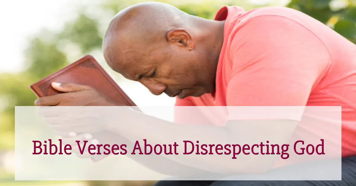 Bible Verses About Disrespecting God