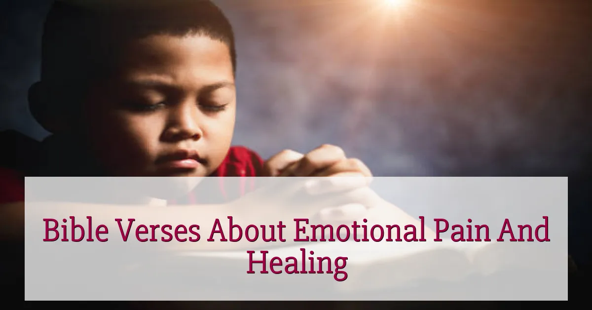 Bible Verses About Emotional Pain And Healing