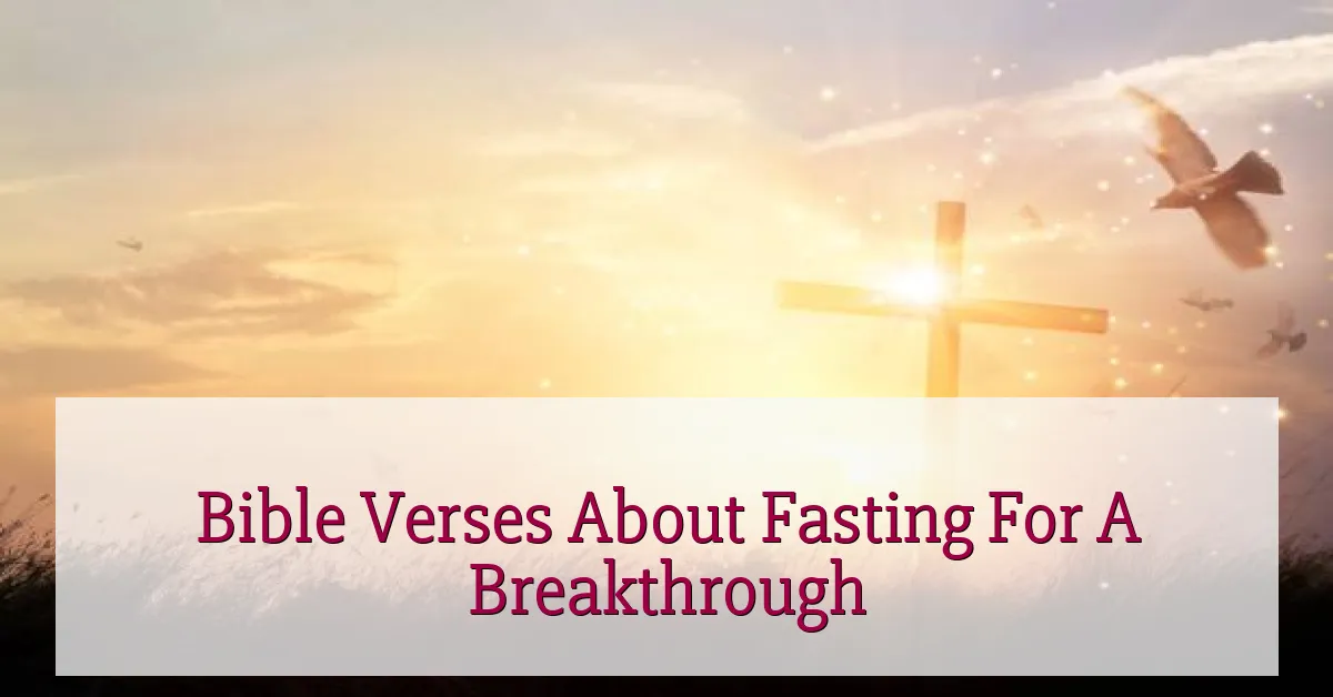 Bible Verses About Fasting For A Breakthrough