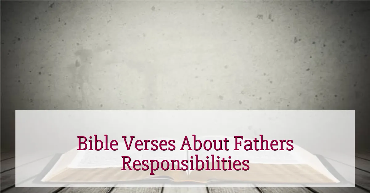 Bible Verses About Fathers Responsibilities