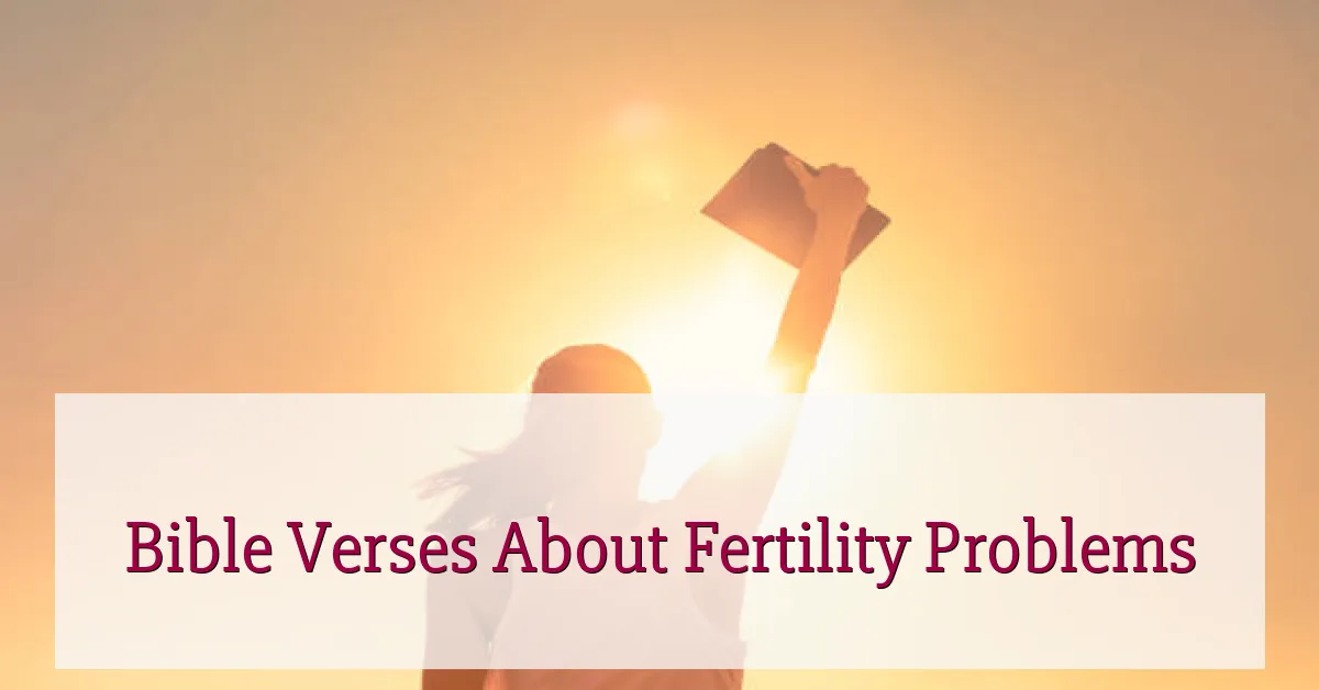 Bible Verses About Fertility Problems