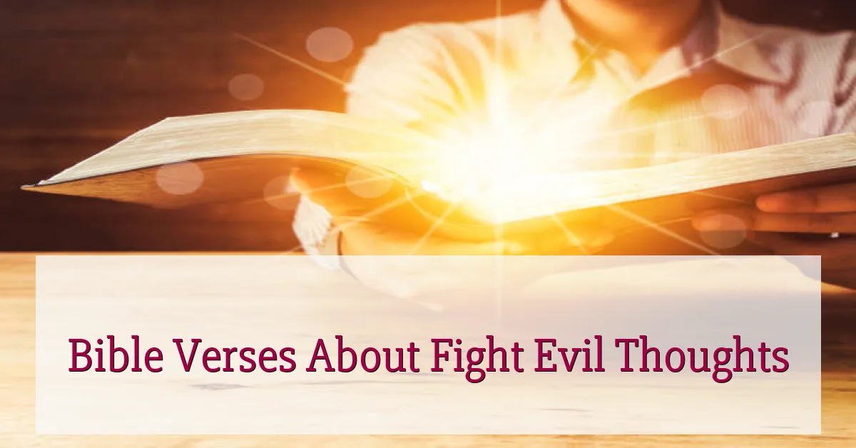 Bible Verses About Fight Evil Thoughts