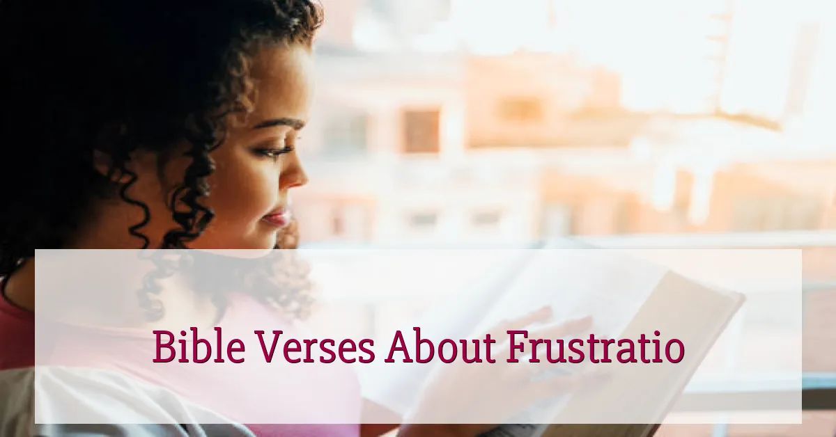 Bible Verses About Frustratio