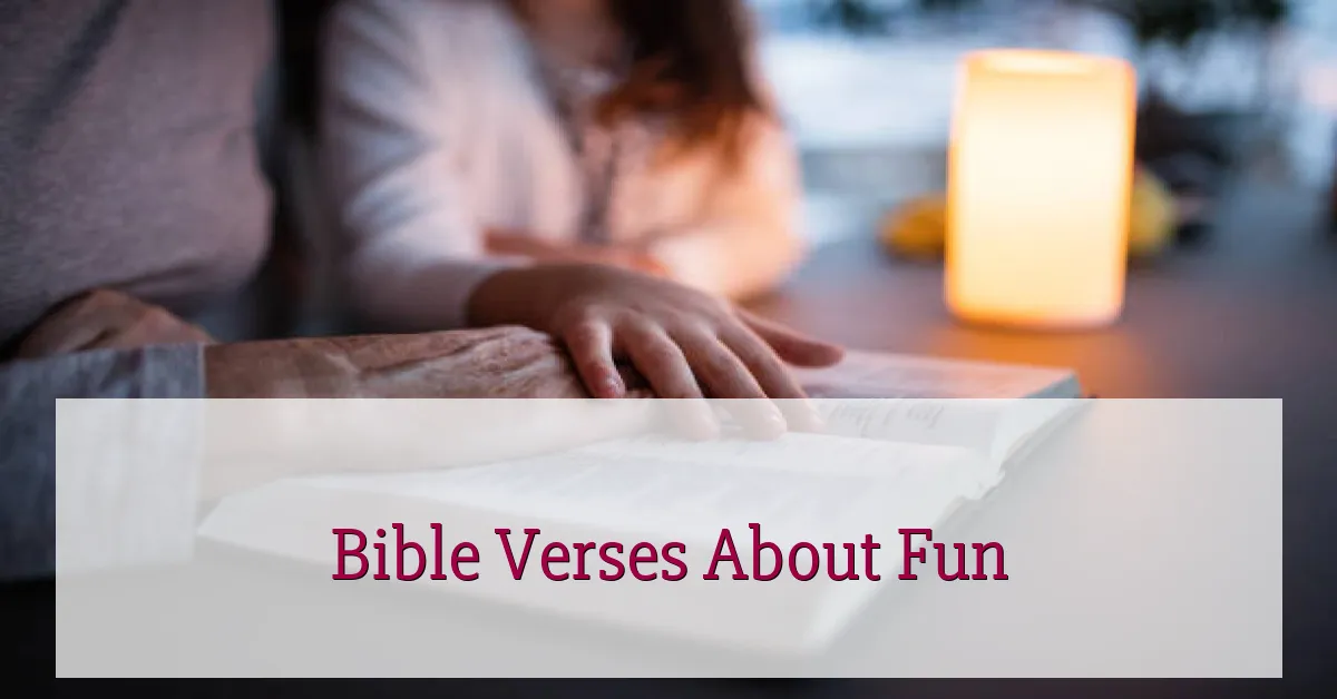 Bible Verses About Fun