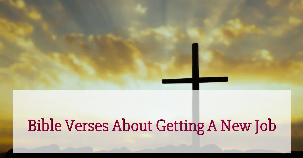 Bible Verses About Getting A New Job