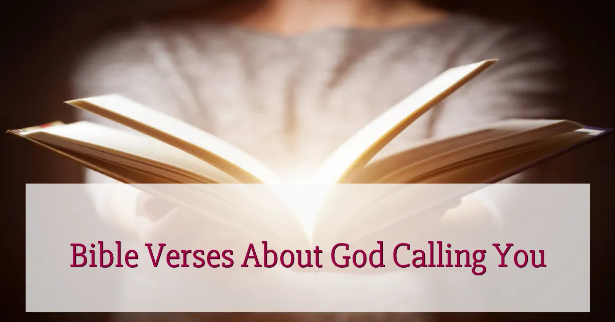 Bible Verses About God Calling You