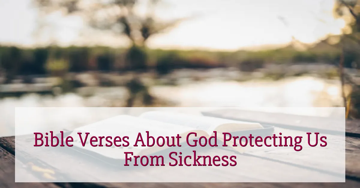 Bible Verses About God Protecting Us From Sickness
