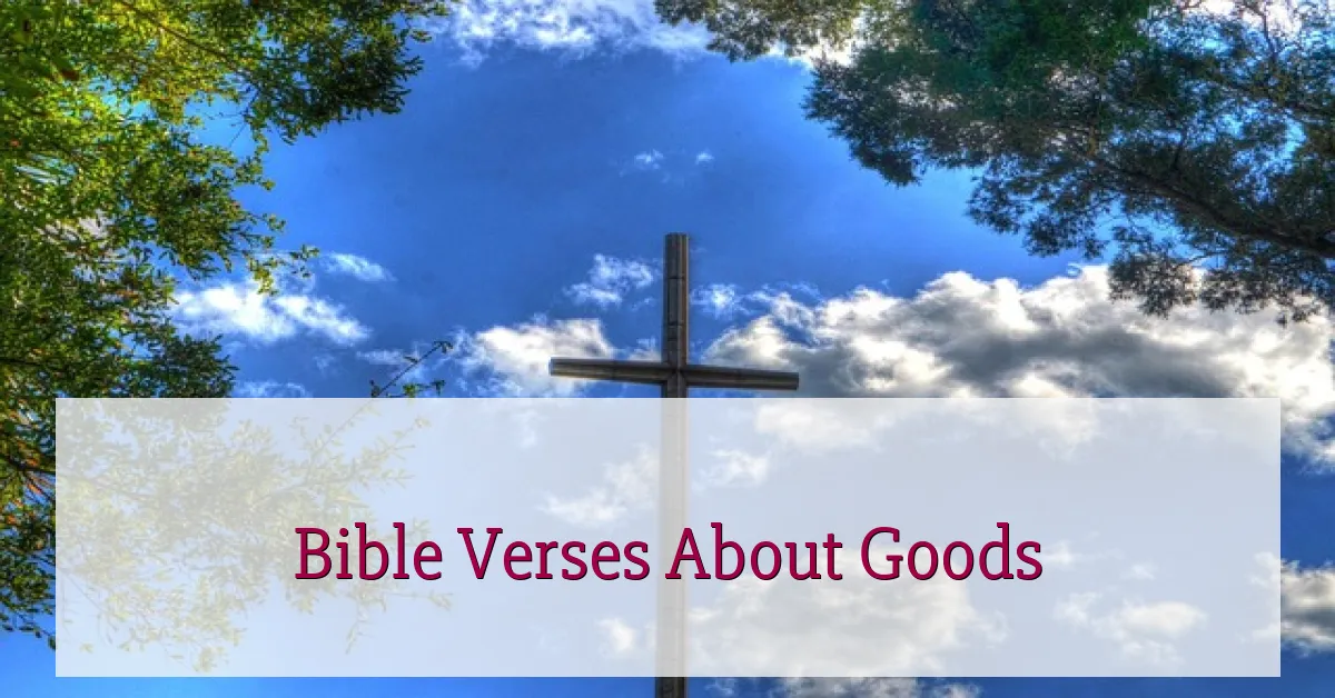 Bible Verses About Goods