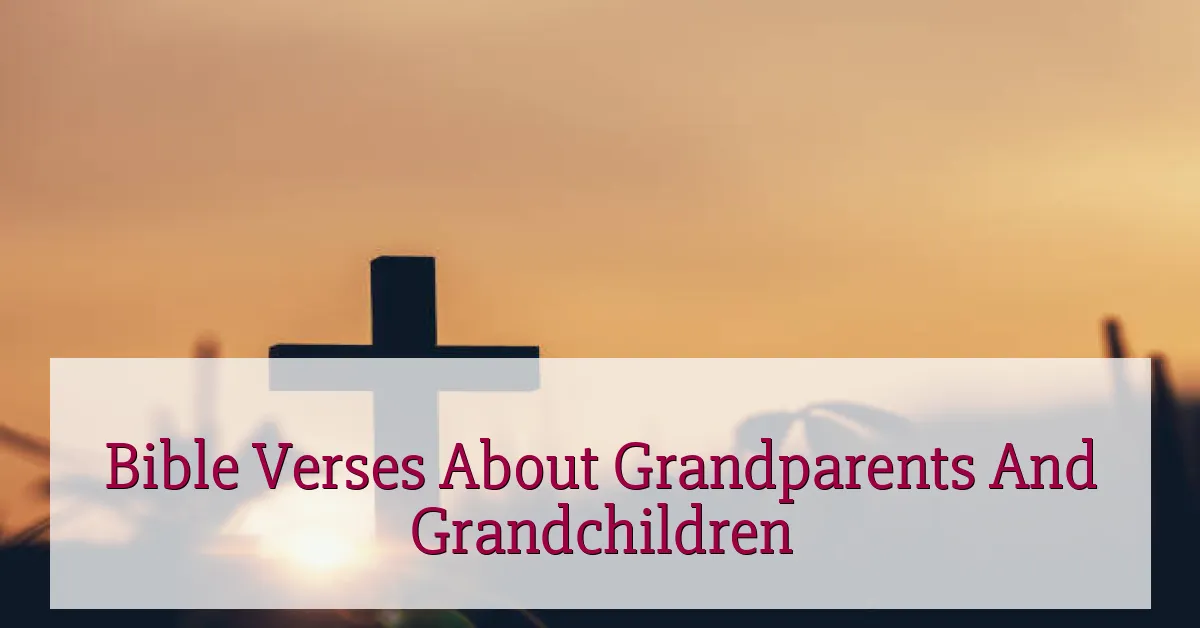 Bible Verses About Grandparents And Grandchildren