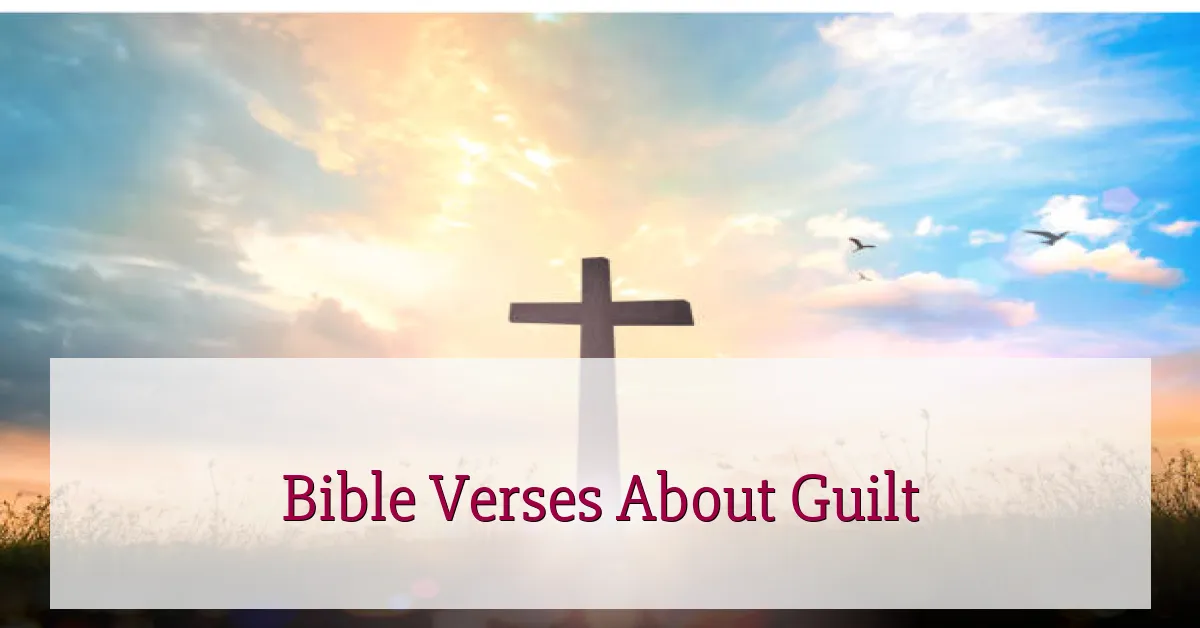Bible Verses About Guilt
