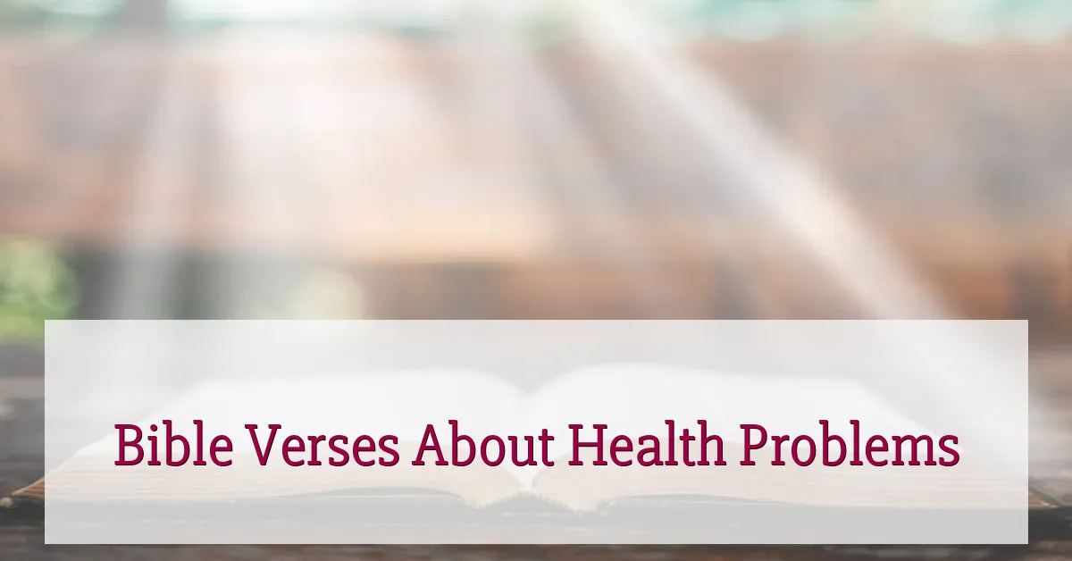 Bible Verses About Health Problems