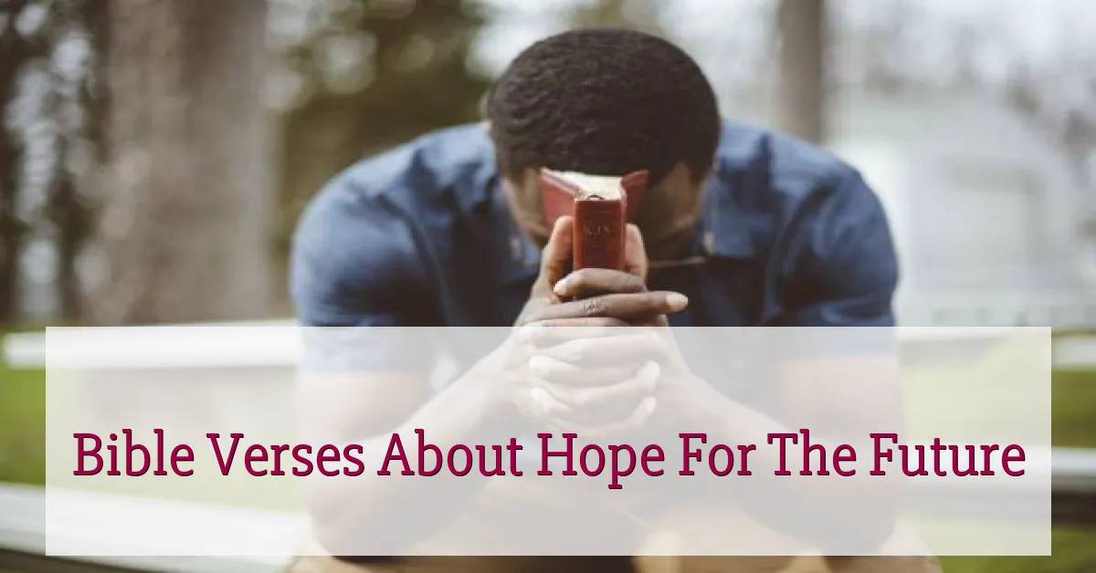 Bible Verses About Hope For The Future