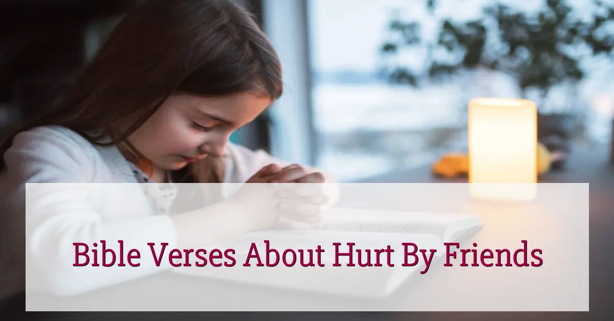 Bible Verses About Hurt By Friends