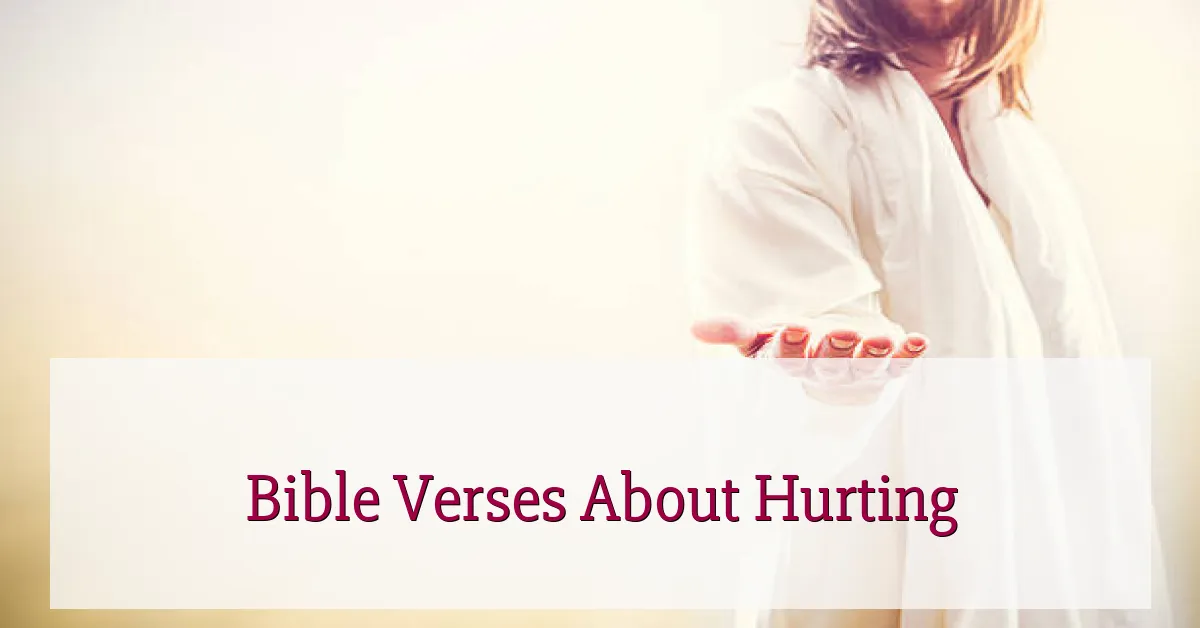 Bible Verses About Hurting