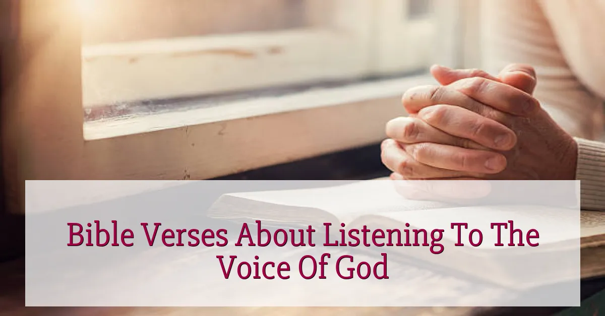 Bible Verses About Listening To The Voice Of God