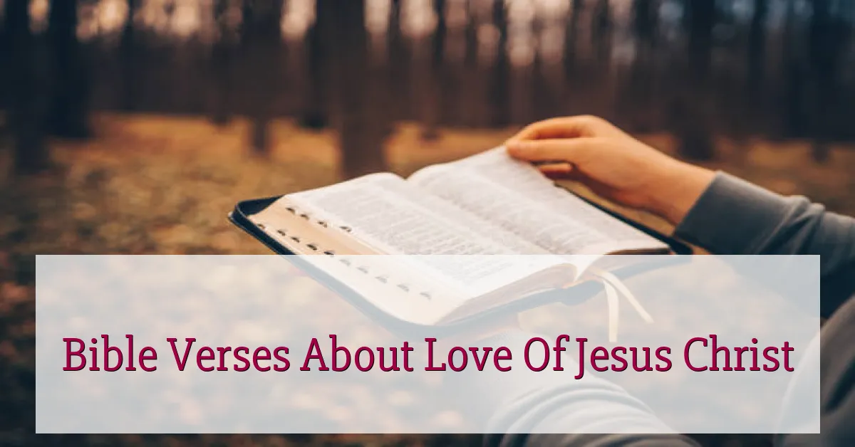 Bible Verses About Love Of Jesus Christ