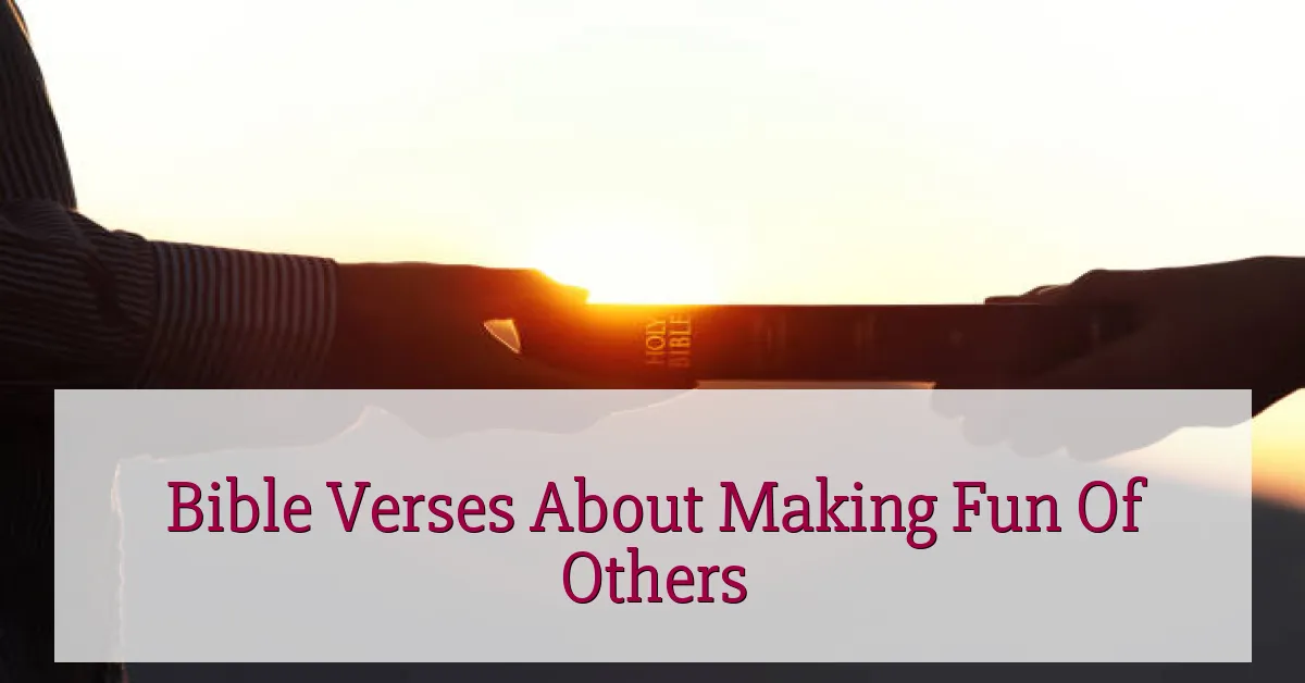 Bible Verses About Making Fun Of Others