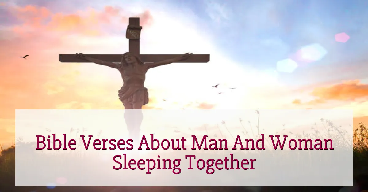 Bible Verses About Man And Woman Sleeping Together