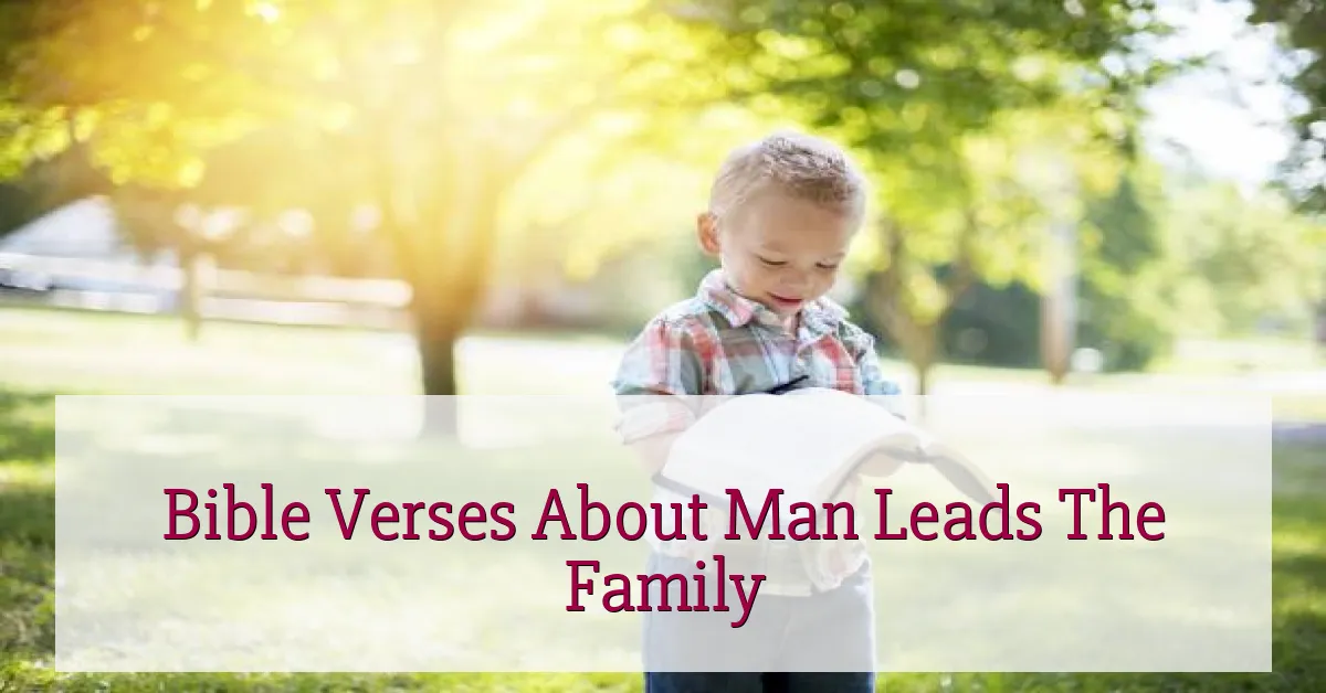 Bible Verses About Man Leads The Family