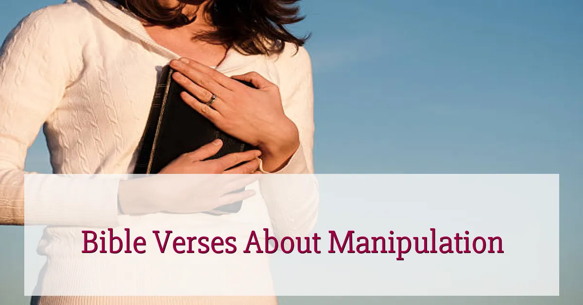 Bible Verses About Manipulation