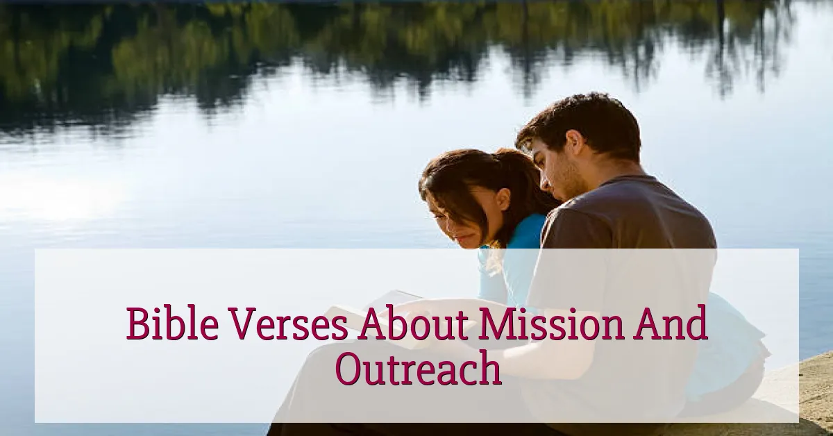 Bible Verses About Mission And Outreach