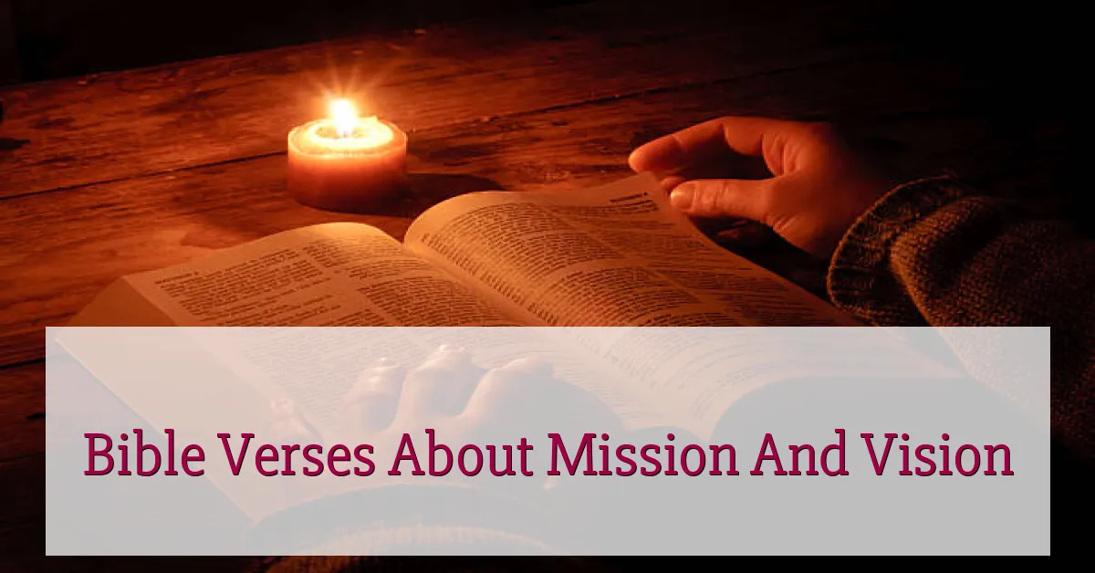 Bible Verses About Mission And Vision