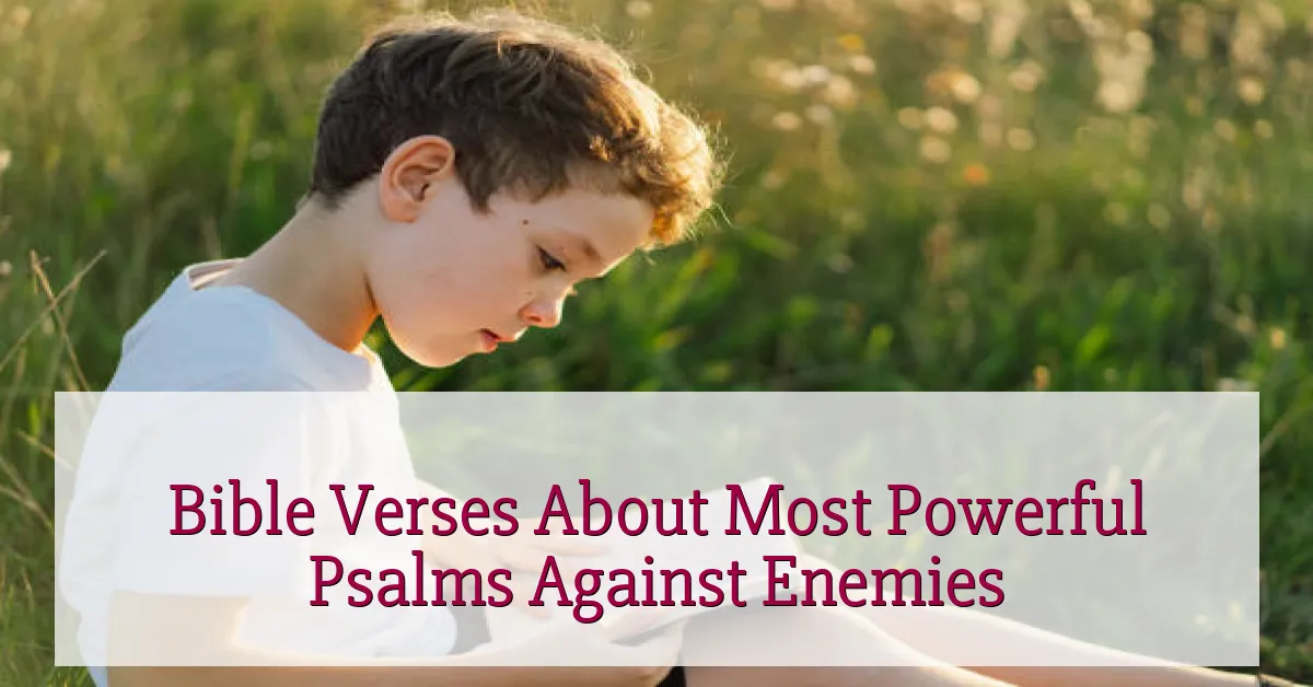 Bible Verses About Most Powerful Psalms Against Enemies