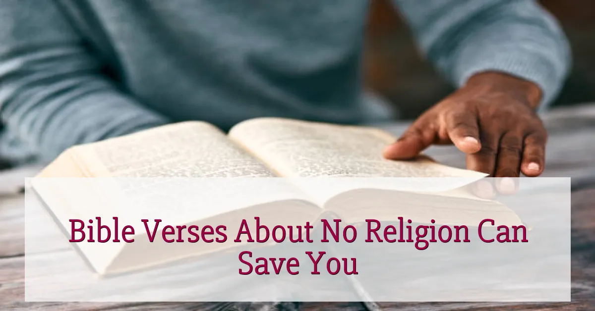 Bible Verses About No Religion Can Save You