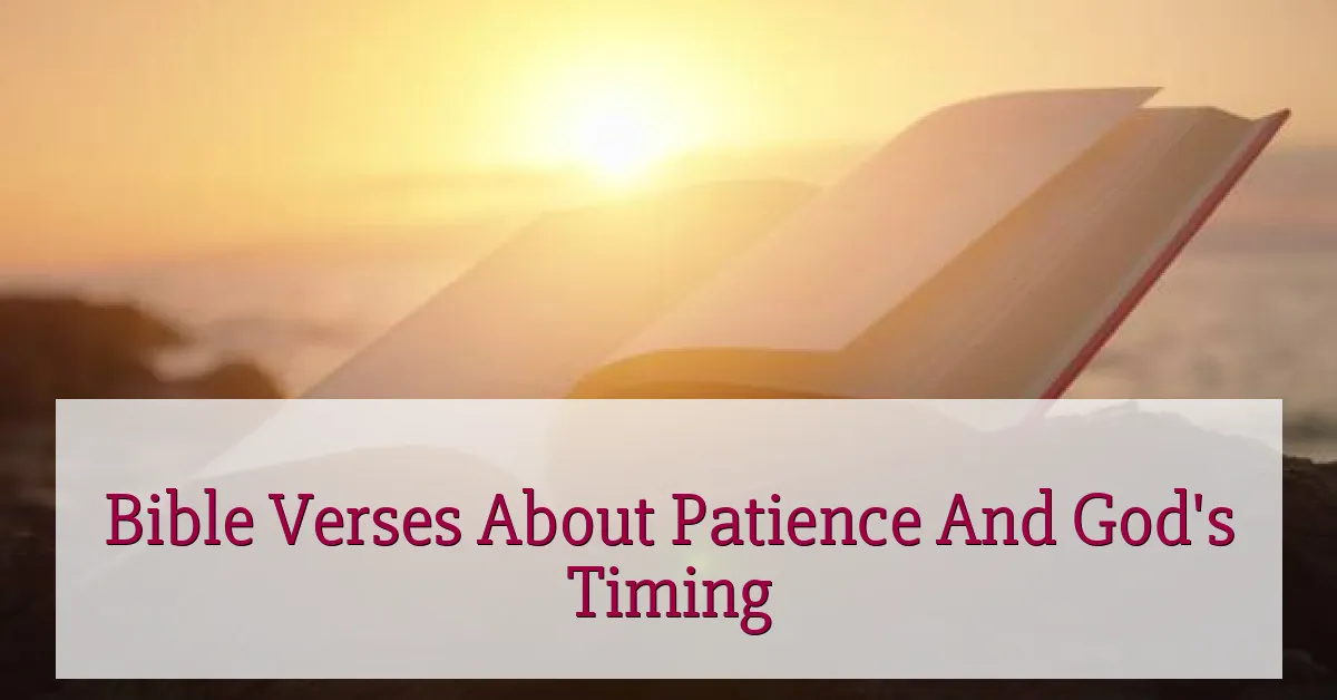 Bible Verses About Patience And God's Timing
