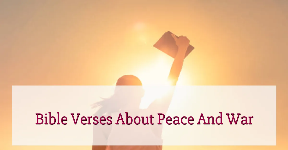 Bible Verses About Peace And War