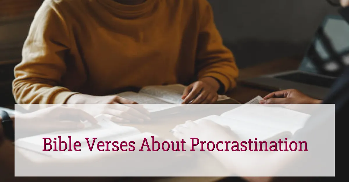 Bible Verses About Procrastination