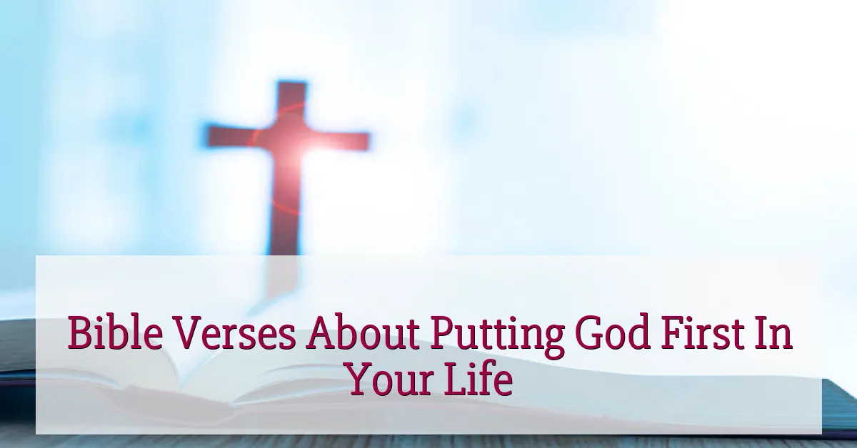 Bible Verses About Putting God First In Your Life
