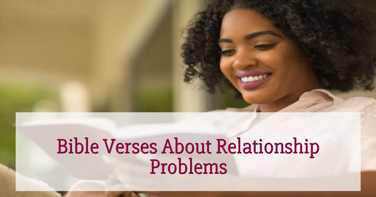 Bible Verses About Relationship Problems
