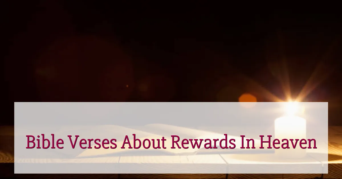 Bible Verses About Rewards In Heaven