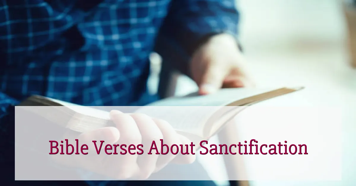 Bible Verses About Sanctification