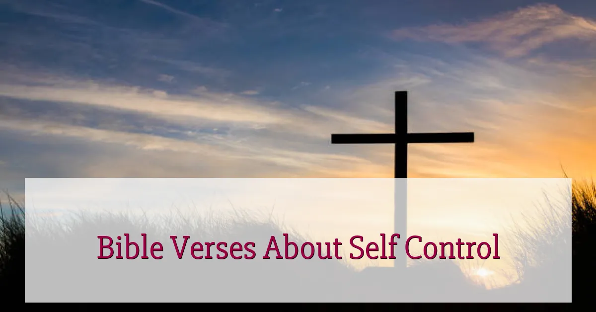 Bible Verses About Self Control
