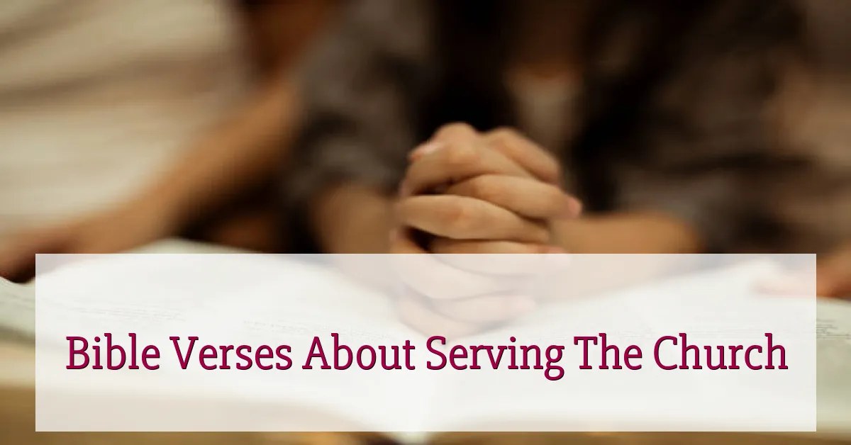 Bible Verses About Serving The Church