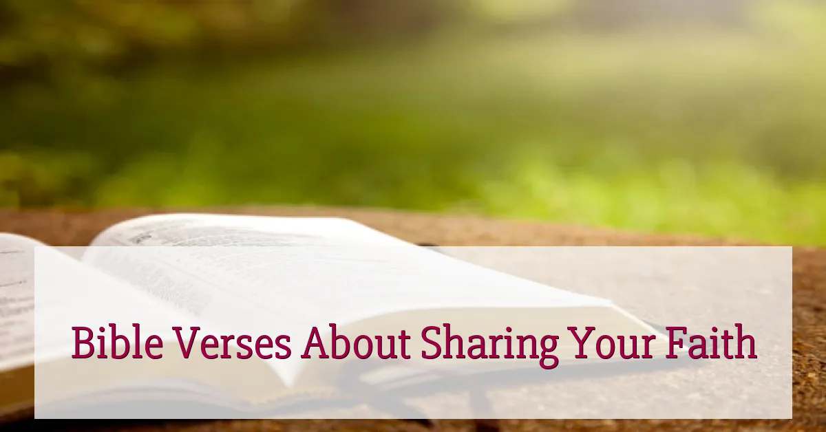 Bible Verses About Sharing Your Faith