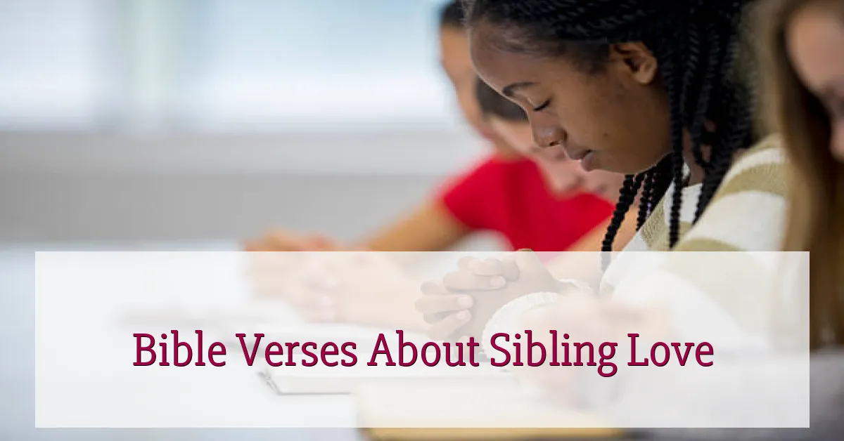 Bible Verses About Sibling Love