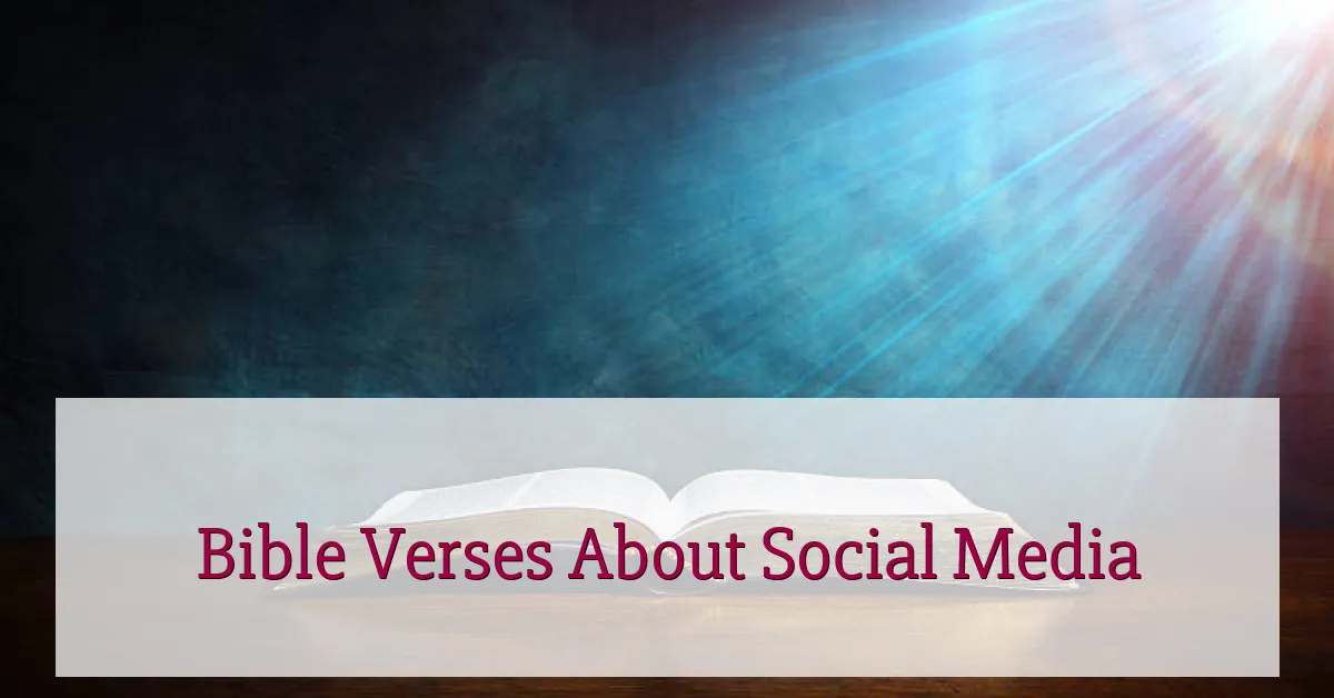 Bible Verses About Social Media