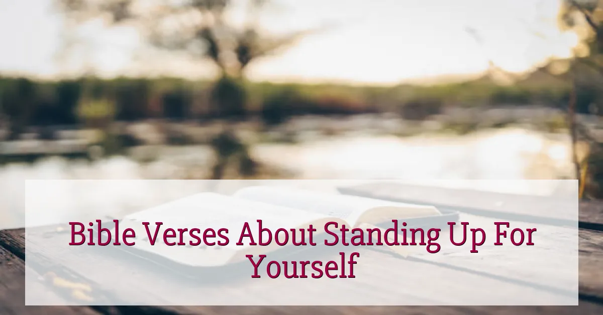 Bible Verses About Standing Up For Yourself