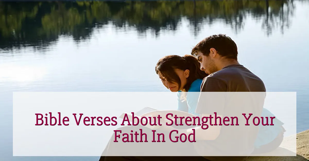 Bible Verses About Strengthen Your Faith In God