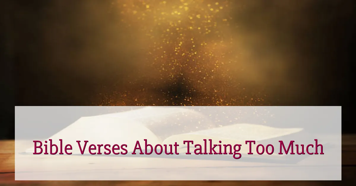 Bible Verses About Talking Too Much