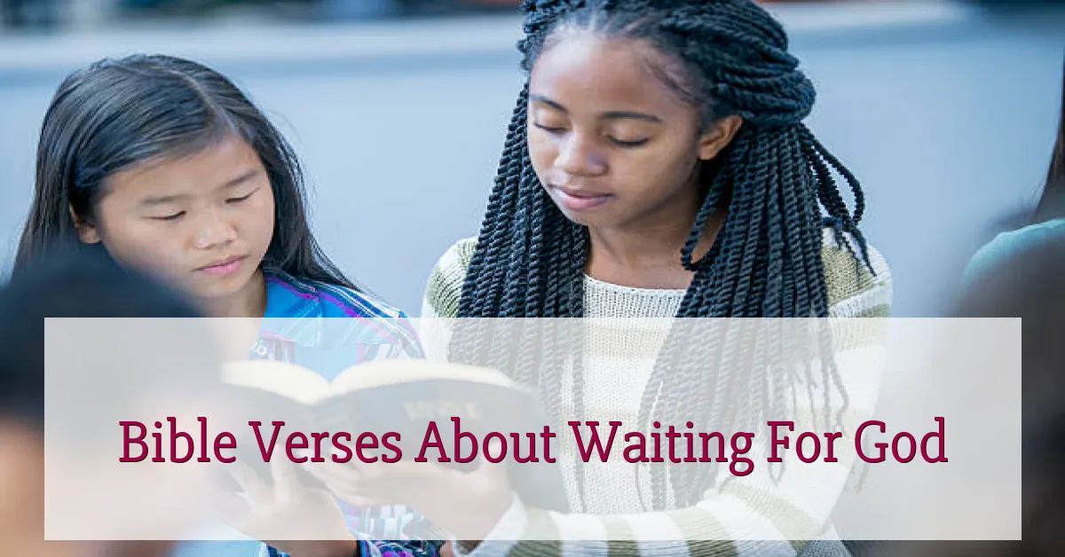 Bible Verses About Waiting For God