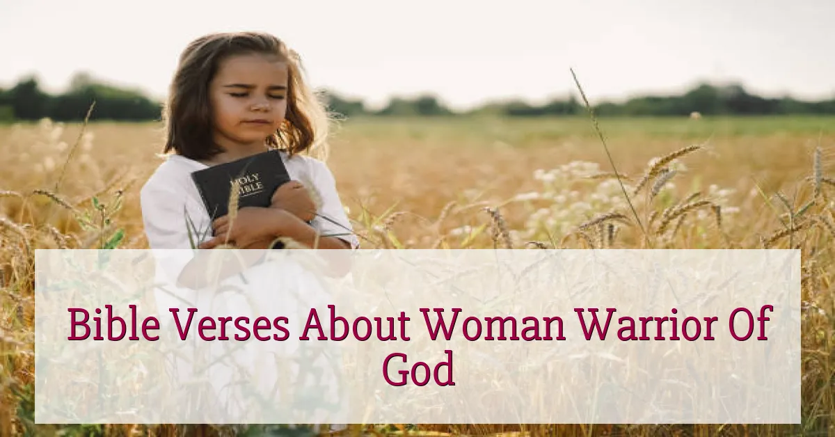Bible Verses About Woman Warrior Of God